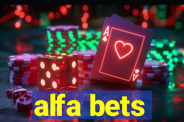 alfa bets